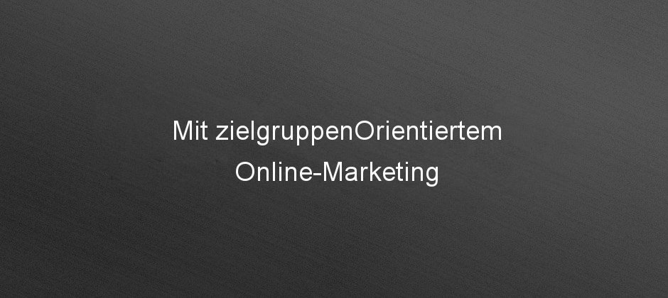 [Slider] 1-zielgruppenorientiertem-onlinemarketing